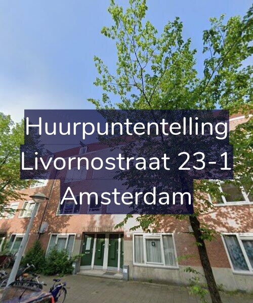 Foto gevel Huurpuntentelling voor Livornostraat 23-1, Amsterdam