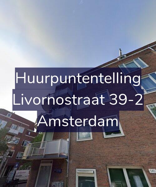 Foto gevel Huurpuntentelling voor Livornostraat 39-2, Amsterdam