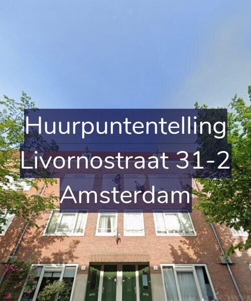 Foto gevel Huurpuntentelling voor Livornostraat 31-2, Amsterdam