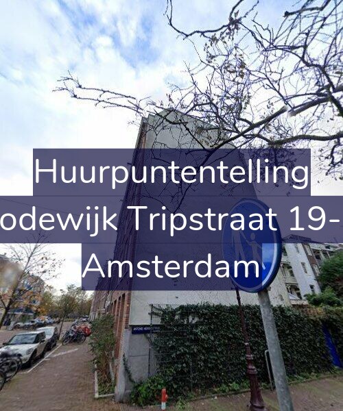 Foto gevel Huurpuntentelling voor Lodewijk Tripstraat 19-2, Amsterdam