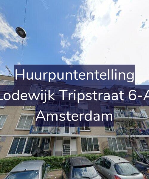 Foto gevel Huurpuntentelling voor Lodewijk Tripstraat 6-A, Amsterdam