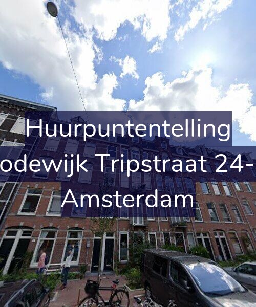 Foto gevel Huurpuntentelling voor Lodewijk Tripstraat 24-1, Amsterdam