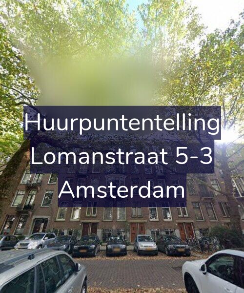 Foto gevel Huurpuntentelling voor Lomanstraat 5-3, Amsterdam