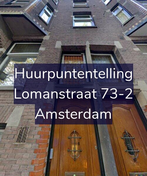 Foto gevel Huurpuntentelling voor Lomanstraat 73-2, Amsterdam