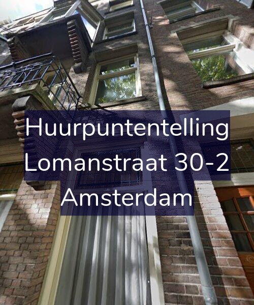 Foto gevel Huurpuntentelling voor Lomanstraat 30-2, Amsterdam