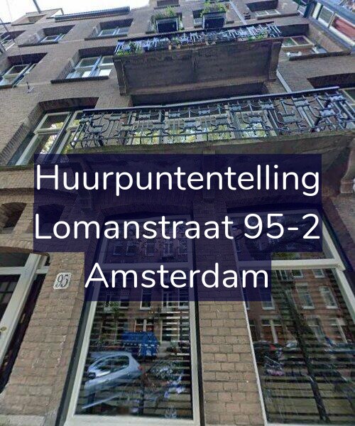 Foto gevel Huurpuntentelling voor Lomanstraat 95-2, Amsterdam