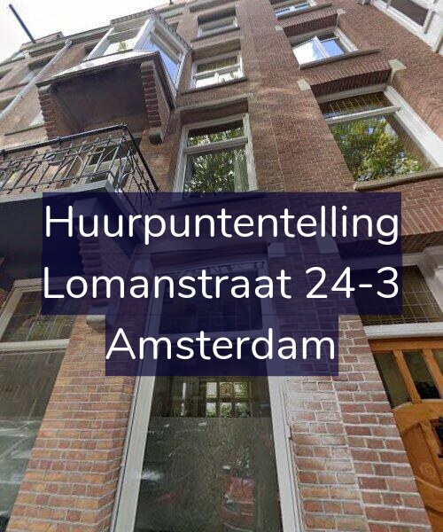 Foto gevel Huurpuntentelling voor Lomanstraat 24-3, Amsterdam