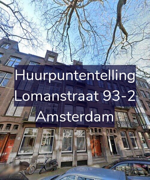 Foto gevel Huurpuntentelling voor Lomanstraat 93-2, Amsterdam