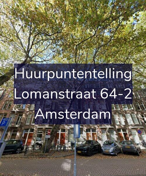 Foto gevel Huurpuntentelling voor Lomanstraat 64-2, Amsterdam