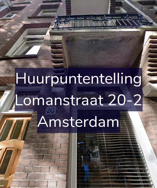 Foto gevel Huurpuntentelling voor Lomanstraat 20-2, Amsterdam