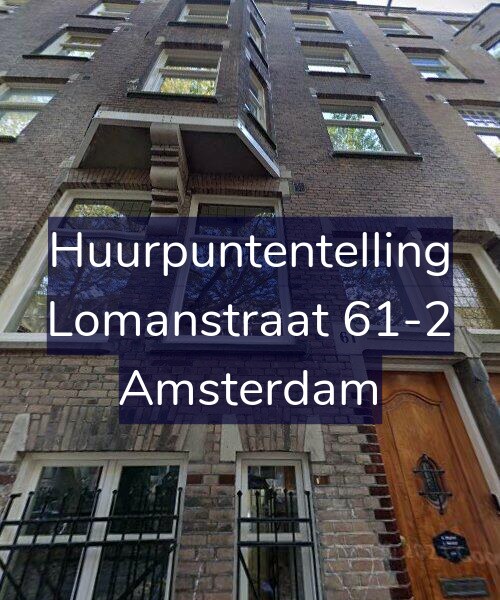 Foto gevel Huurpuntentelling voor Lomanstraat 61-2, Amsterdam