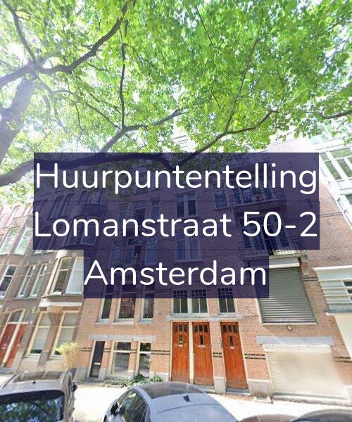 Foto gevel Huurpuntentelling voor Lomanstraat 50-2, Amsterdam