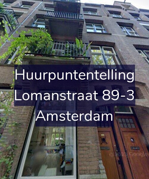 Foto gevel Huurpuntentelling voor Lomanstraat 89-3, Amsterdam