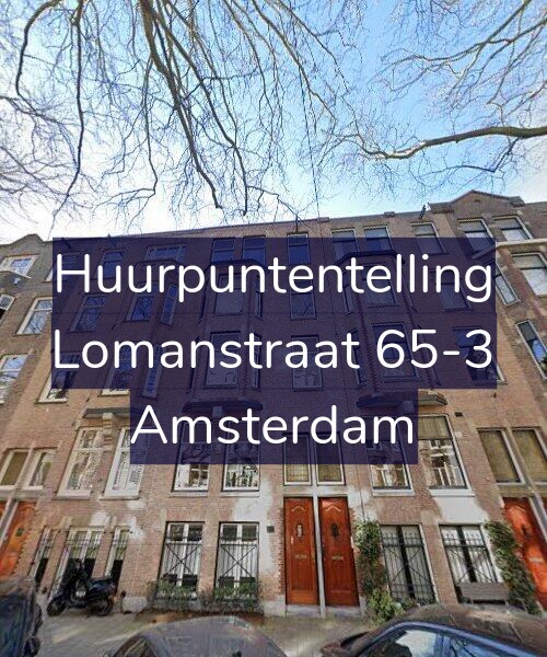 Foto gevel Huurpuntentelling voor Lomanstraat 65-3, Amsterdam