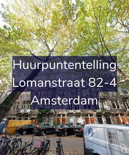 Foto gevel Huurpuntentelling voor Lomanstraat 82-4, Amsterdam