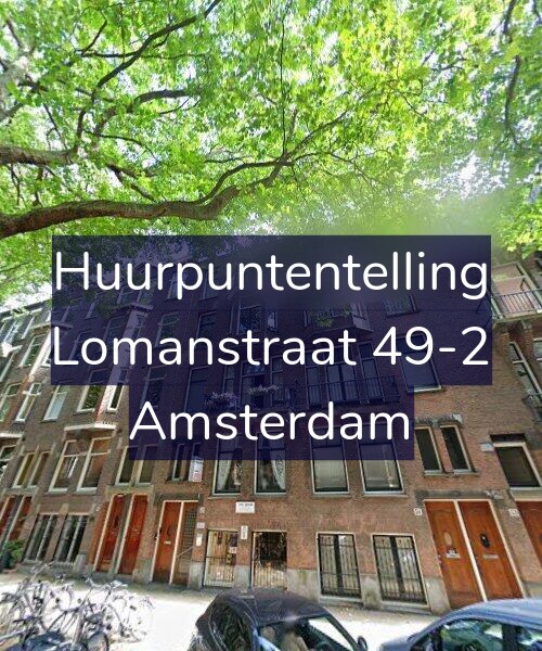 Foto gevel Huurpuntentelling voor Lomanstraat 49-2, Amsterdam