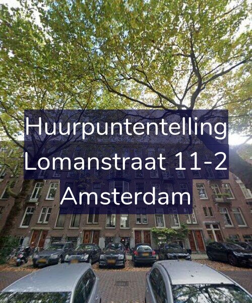 Foto gevel Huurpuntentelling voor Lomanstraat 11-2, Amsterdam