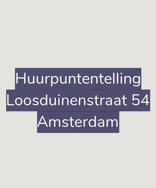 Foto gevel Huurpuntentelling voor Loosduinenstraat 54, Amsterdam