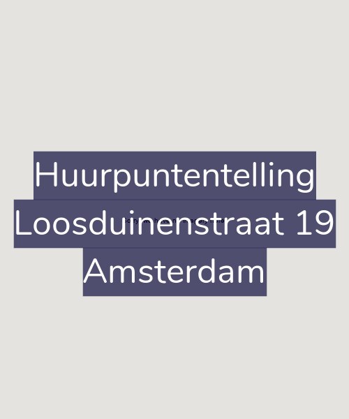 Foto gevel Huurpuntentelling voor Loosduinenstraat 19, Amsterdam