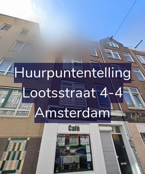 Foto gevel Huurpuntentelling voor Lootsstraat 4-4, Amsterdam