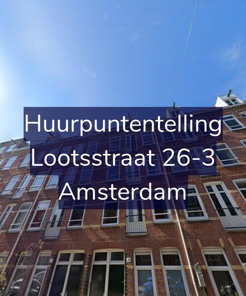 Foto gevel Huurpuntentelling voor Lootsstraat 26-3, Amsterdam