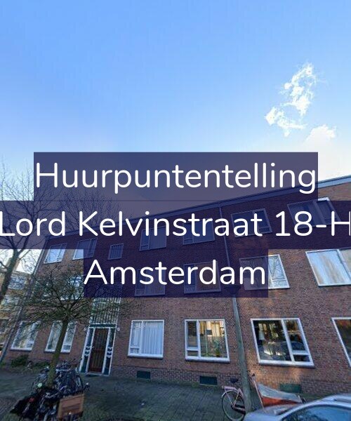 Foto gevel Huurpuntentelling voor Lord Kelvinstraat 18-H, Amsterdam