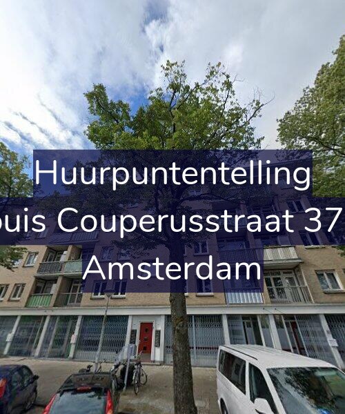 Foto gevel Huurpuntentelling voor Louis Couperusstraat 37-4, Amsterdam