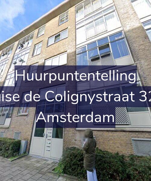 Foto gevel Huurpuntentelling voor Louise de Colignystraat 32-H, Amsterdam