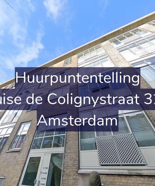 Foto gevel Huurpuntentelling voor Louise de Colignystraat 32-3, Amsterdam