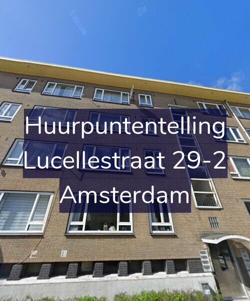 Foto gevel Huurpuntentelling voor Lucellestraat 29-2, Amsterdam