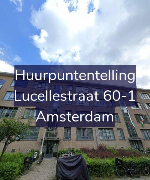 Foto gevel Huurpuntentelling voor Lucellestraat 60-1, Amsterdam