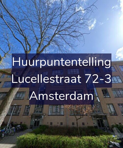 Foto gevel Huurpuntentelling voor Lucellestraat 72-3, Amsterdam