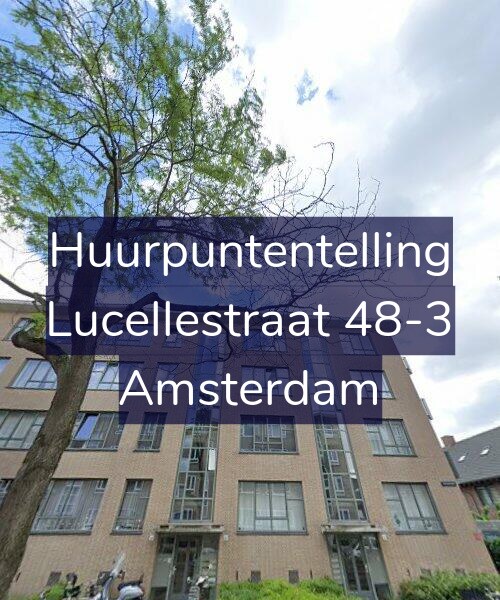Foto gevel Huurpuntentelling voor Lucellestraat 48-3, Amsterdam