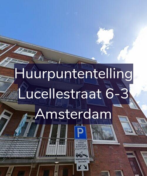 Foto gevel Huurpuntentelling voor Lucellestraat 6-3, Amsterdam