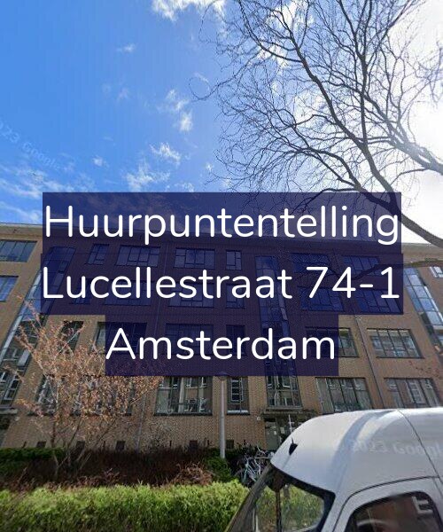 Foto gevel Huurpuntentelling voor Lucellestraat 74-1, Amsterdam