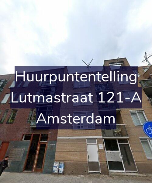 Foto gevel Huurpuntentelling voor Lutmastraat 121-A, Amsterdam