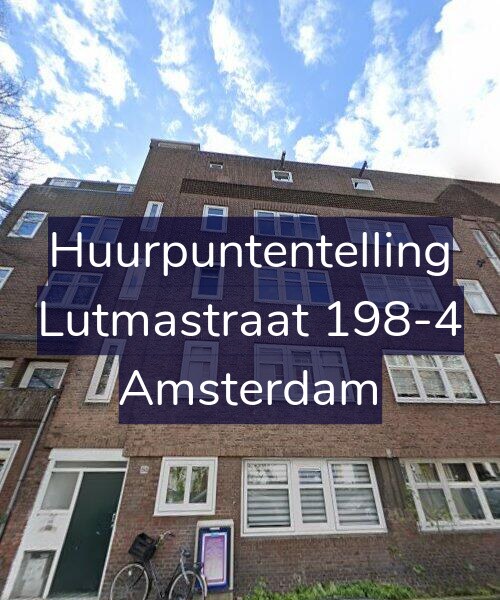 Foto gevel Huurpuntentelling voor Lutmastraat 198-4, Amsterdam