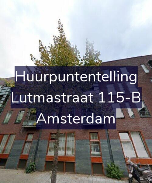 Foto gevel Huurpuntentelling voor Lutmastraat 115-B, Amsterdam