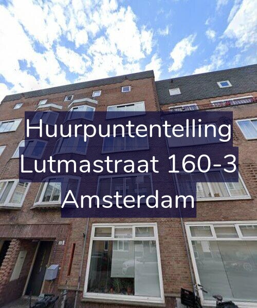 Foto gevel Huurpuntentelling voor Lutmastraat 160-3, Amsterdam