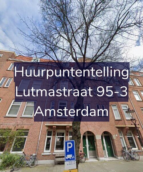 Foto gevel Huurpuntentelling voor Lutmastraat 95-3, Amsterdam