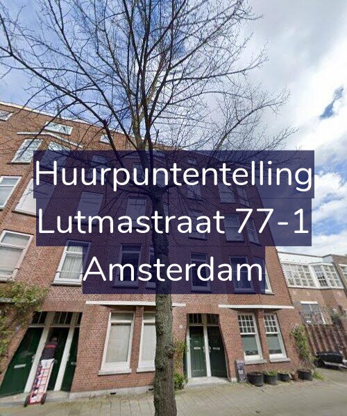 Foto gevel Huurpuntentelling voor Lutmastraat 77-1, Amsterdam