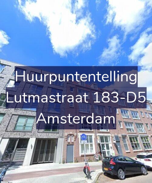 Foto gevel Huurpuntentelling voor Lutmastraat 183-D5, Amsterdam
