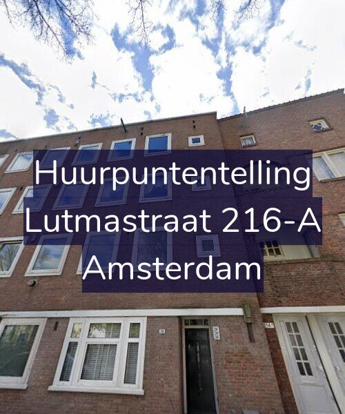 Foto gevel Huurpuntentelling voor Lutmastraat 216-A, Amsterdam