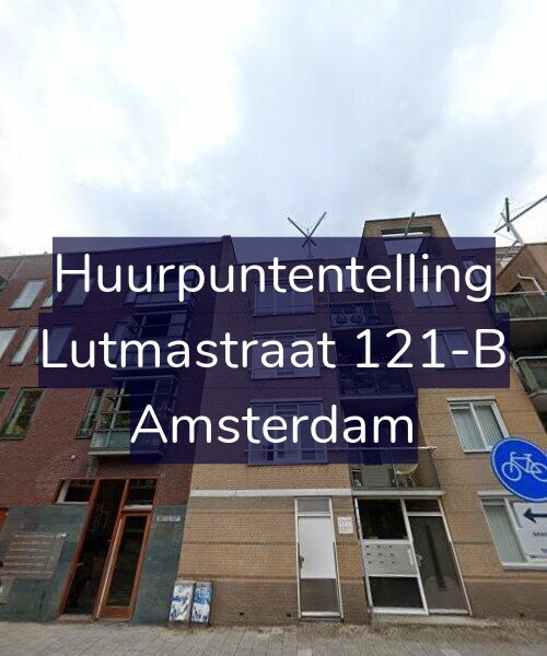 Foto gevel Huurpuntentelling voor Lutmastraat 121-B, Amsterdam