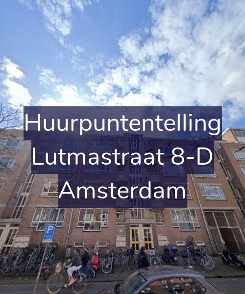 Foto gevel Huurpuntentelling voor Lutmastraat 8-D, Amsterdam