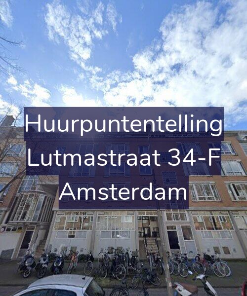 Foto gevel Huurpuntentelling voor Lutmastraat 34-F, Amsterdam