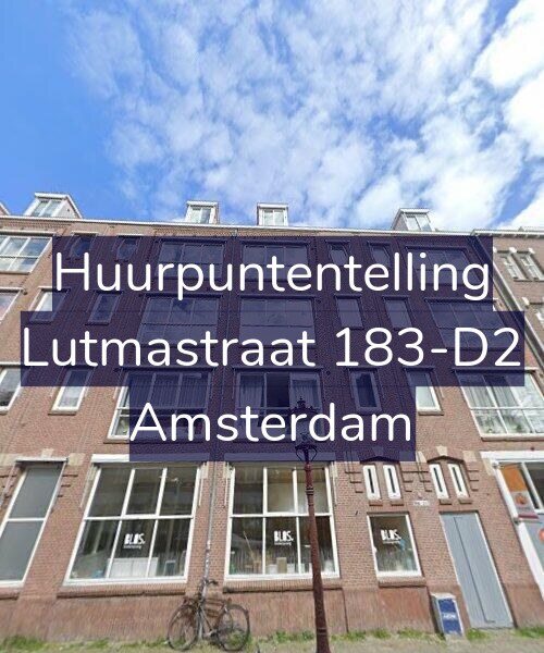 Foto gevel Huurpuntentelling voor Lutmastraat 183-D2, Amsterdam