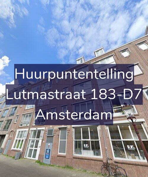 Foto gevel Huurpuntentelling voor Lutmastraat 183-D7, Amsterdam