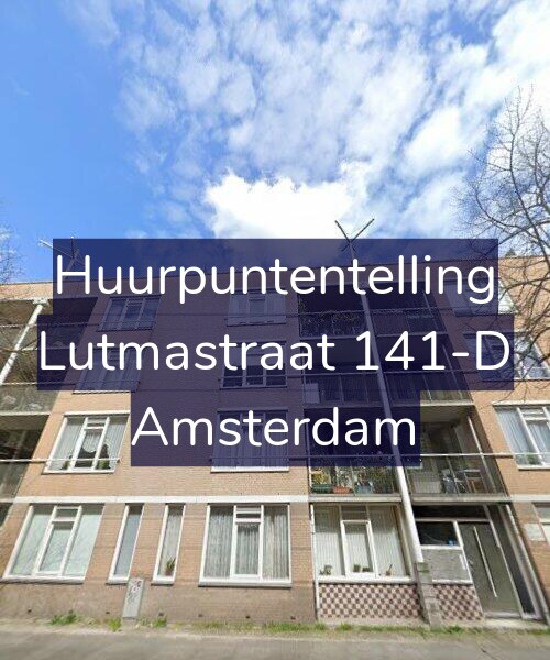 Foto gevel Huurpuntentelling voor Lutmastraat 141-D, Amsterdam