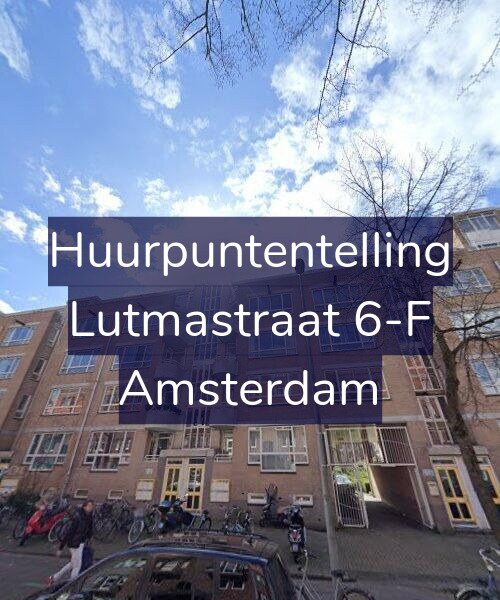 Foto gevel Huurpuntentelling voor Lutmastraat 6-F, Amsterdam